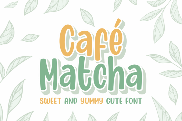 Cafe Matcha: A Sweet and Cute Display Font for Modern Creative Projects