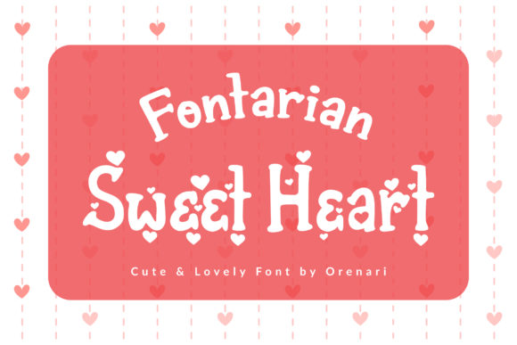 Fontarian Sweet Heart: A Font That Speaks Love