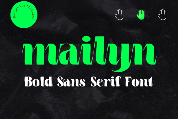 Mailyn Font: A Stylish and Dynamic Choice for Headlines and Logotypes